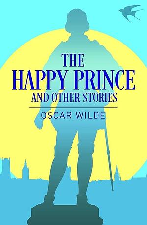 The Happy Prince and Other Tales by Oscar Wilde