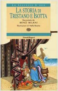 La storia di Tristano e Isotta by Mino Milani