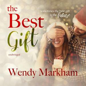 The Best Gift by Wendy Markham