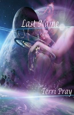 Last Name by Terri Pray