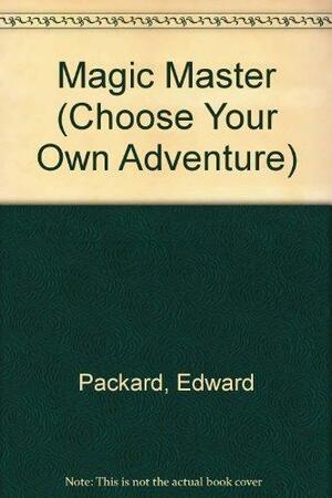 Magic Master (Choose Your Own Adventure, #122) by Edward Packard
