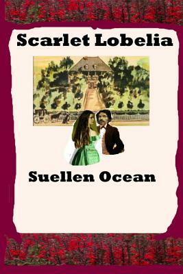 Scarlet Lobelia by Suellen Ocean