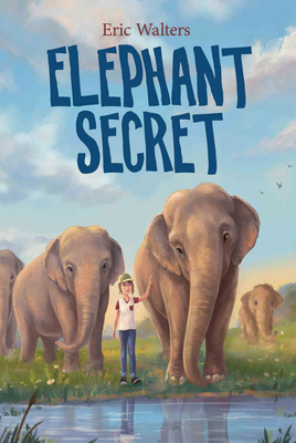 Elephant Secret by Eric Walters