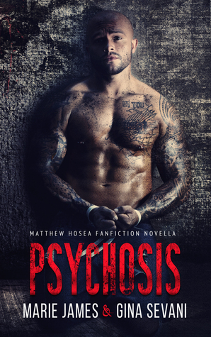 Psychosis by Marie James, Gina Sevani