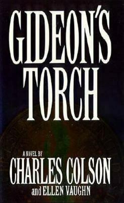 Gideon's Torch by Charles W. Colson