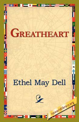 Greatheart by Ethel May Dell