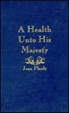 A Health Unto His Majesty by Jean Plaidy