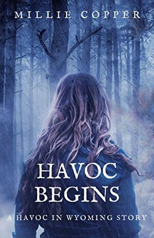 Havoc Begins by Millie Copper