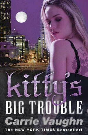 Kitty's Big Trouble by Carrie Vaughn