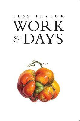 Work & Days by Tess Taylor