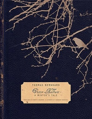 Victor Halfwit: A Winter's Tale by Martin Chalmers, Sunandini Banerjee, Thomas Bernhard