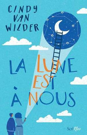 La Lune est à nous by Cindy Van Wilder Zanetti