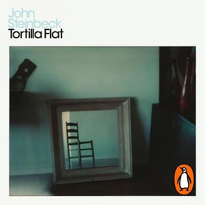 Tortilla Flat by John Steinbeck