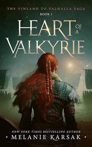 Heart of a Valkyrie by Melanie Karsak