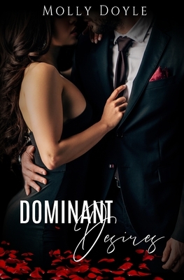 Dominant Desires by Molly Doyle