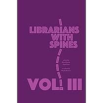 Librarians With Spines by Westley Reason, Max Macias, Yago S. Cura