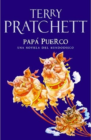 Papá Puerco by Terry Pratchett, Javier Calvo
