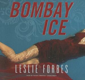 Bombay Ice by Leslie Forbes