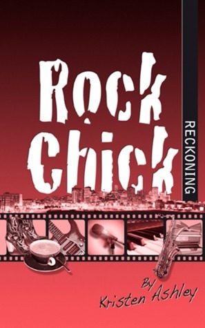 Rock Chick Reckoning by Kristen Ashley