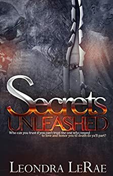 Secrets Unleashed by Leondra LeRae