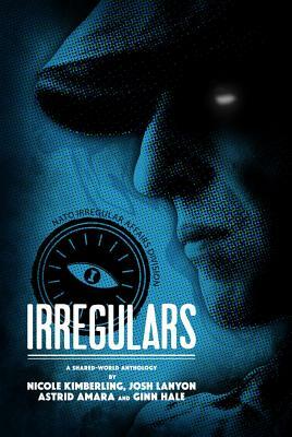 Irregulars: Stories by Nicole Kimberling, Josh Lanyon, Ginn Hale and Astrid Amara by Astrid Amara, Ginn Hale, Josh Lanyon