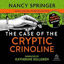 The Case of the Cryptic Crinoline by Nancy Springer
