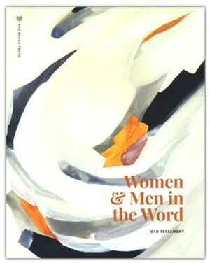 Women & Men in the Word - Old Testament by She Reads Truth