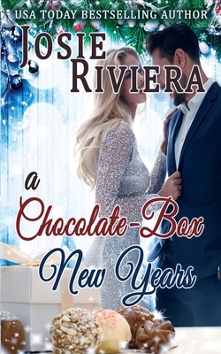 A Chocolate-Box New Years: (Chocolate-Box Series Book 2) by Josie Riviera