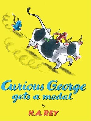 Curious George Gets a Medal by H.A. Rey
