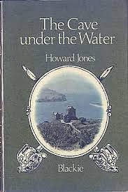 The Cave Under the Water by Howard Jones