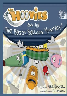 The Hoovies: and the big, baggy balloon monster by Paul Russell