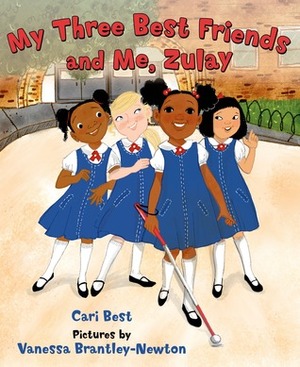 My Three Best Friends and Me, Zulay by Vanessa Brantley-Newton, Cari Best