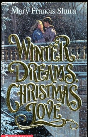 Winter Dreams, Christmas Love by Mary Francis Shura