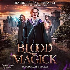 Blood Magick by Marie-Hélène Lebeault