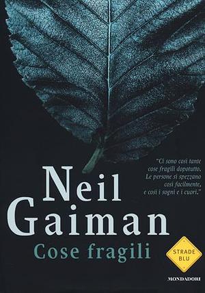 Cose fragili by Neil Gaiman
