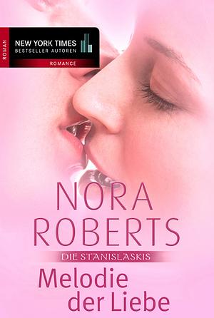 Melodie der Liebe by Nora Roberts