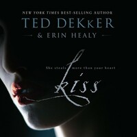 Kiss by Ted Dekker