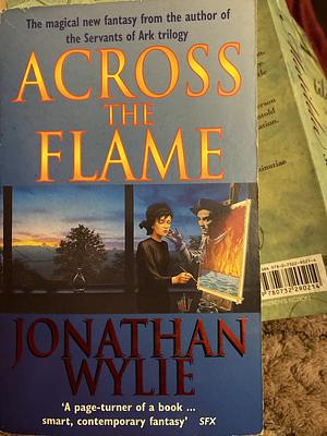 Across the Flame by Jonathan Wylie