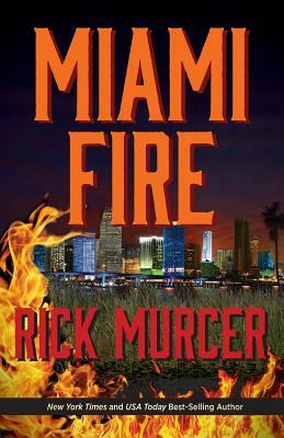 Miami Fire by Rick Murcer