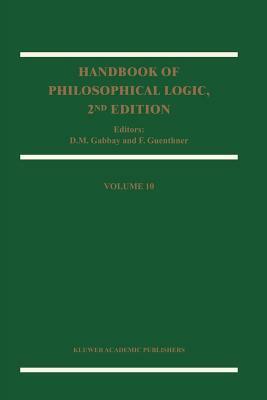 Handbook of Philosophical Logic: Volume 10 by 