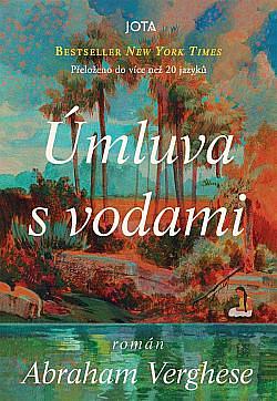 Úmluva s vodami by Abraham Verghese