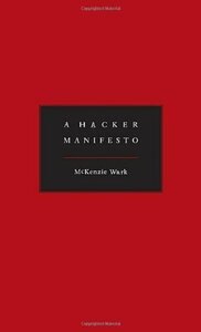 A Hacker Manifesto by McKenzie Wark