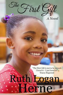 The First Gift by Ruth Logan Herne