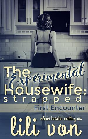 The Experimental Housewife: Strapped by Lili Von