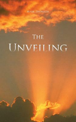 The Unveiling by Mark Thomson