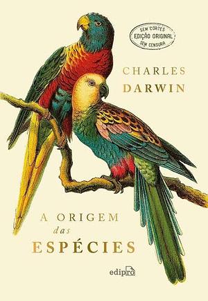 A Origem das Espécies - Charles Darwin by Charles Darwin