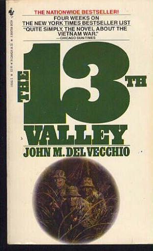The 13th Valley: A Novel by John M. Del Vecchio