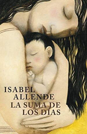 La suma de los días by Isabel Allende