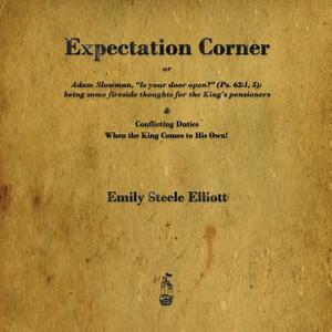 Expectation Corner: Or Adam Slowman, Is Your Door Open? by Emily Steele Elliott