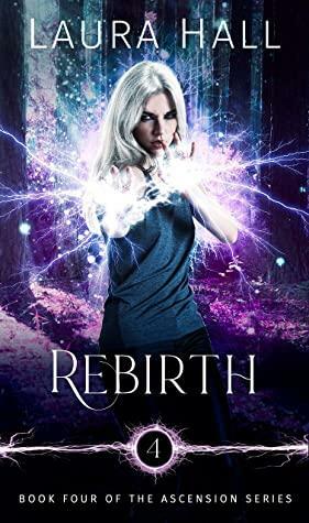 Rebirth by Laura Hall